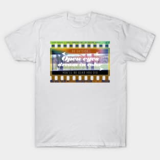 Open Eyes Dream in Color T-Shirt